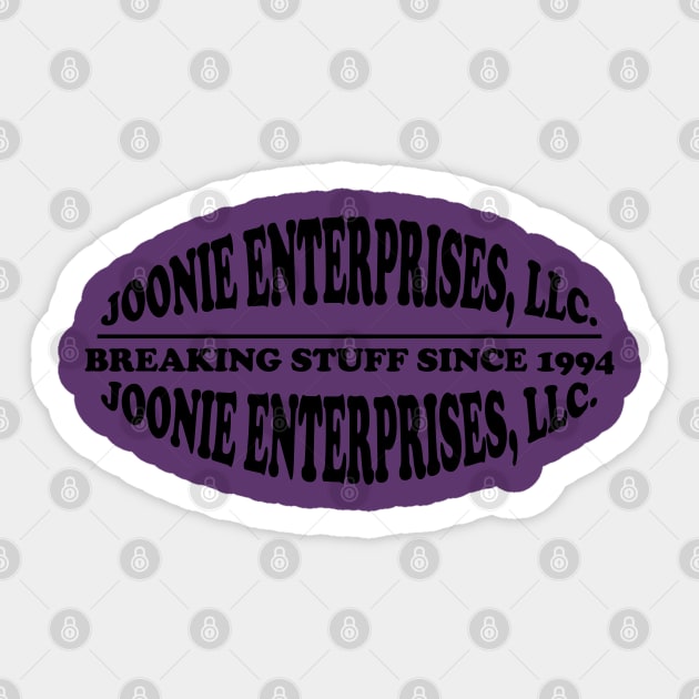 Joonie Enterprises, LLC: Breaking Stuff Since 1994 Sticker by Maries Papier Bleu